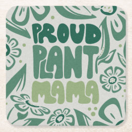 Proud Plant Mama – Bold Plant Lover Vierkante Kartonnen Onderzetter