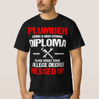 Proud Plumber High School Diploma Plumbing T-shirt