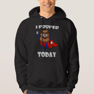 Proud Pooper Funny Poop Fart Ik heb vandaag gepoep Hoodie