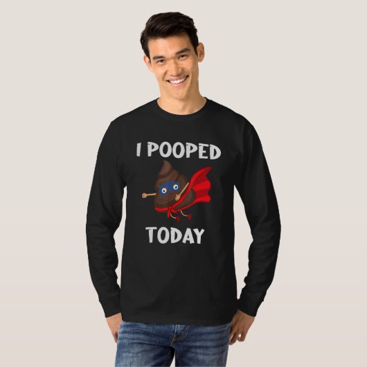 Proud Pooper Poop Fart I pooping Today T-shirt (Voorkant volledig)