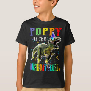 Proud POPPY of the Birthday Saurus Dinosaur T-shirt