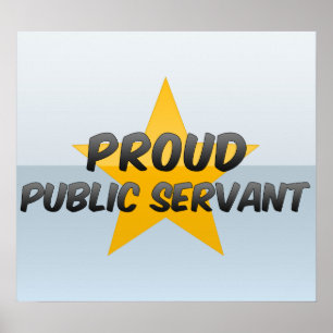 Proud Public Servant Poster
