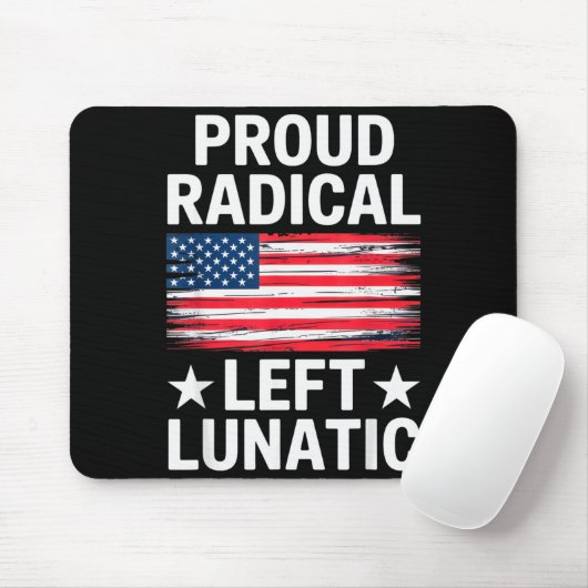 Proud Radical Left Lunatic For Litical Enthusiasts Muismat (Met muis)