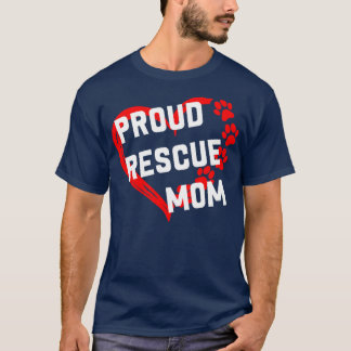 Proud Rescue mam Funny Rescue Hondenliefhebbers1 T-shirt