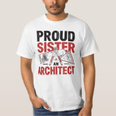 Proud Sister of an Architect T-shirt (Voorkant)