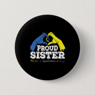 Proud Sister World Down Syndrome Day Awareness SOC Ronde Button 5,7 Cm