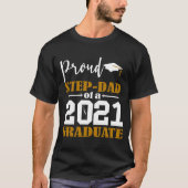 Proud Step Dad van een 2021 Afstuderen Wit T-shirt (Voorkant)