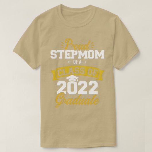 Proud stepmma uit een klas van 2022 afstuderen sen t-shirt (Design voorkant)