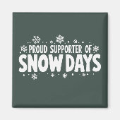 Proud Supporter of Snow Days Winter Snowflake  Magneet (Voorkant)