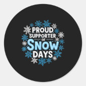 Proud Suprter Of Snow Days Funny Teacher Crew Ronde Sticker (Voorkant)