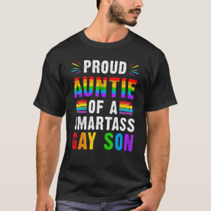 Proud tante of a Smartass Gay Son Lgbt Ally Gay P T-shirt