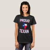 PROUD TEXAN  Texas born state TX hometown pride st T-shirt (Voorkant volledig)