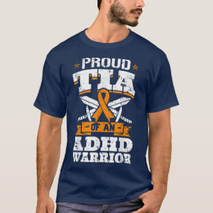 Proud Tia van een ADHD-zoekeraandacht - gebrek aan T-shirt