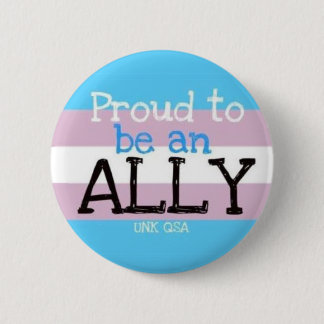 "Proud to be an Ally" - Transgender Button