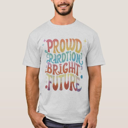 Proud Tradition Bright Future" t-shirt (Devant)