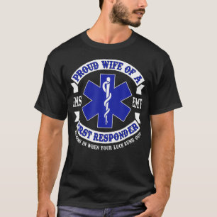 Proud Wife First Responder EMT Novelty Gift T-shirt