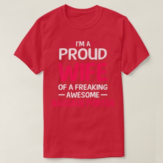 Proud Wife Of Freaking Awesome BAGGAGE PORTER T-shirt (Design voorkant)