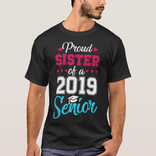 Proud zuster van de middelbare school van 2019 t-shirt (Voorkant)