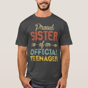 Proud zuster van Officiële Teenager 13e verjaardag T-shirt