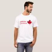 Proudly Canadian. Maple Leaf. T-Shirt (Devant entier)
