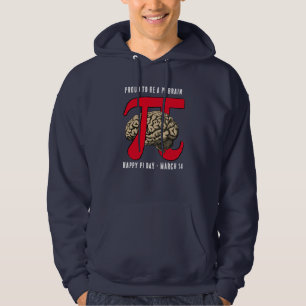 PROUT OM EEN PI BRAIN Pi-dag TE ZIJN Hoodie