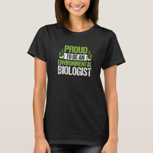 Prouze om een milieu-bioloog te worden t-shirt
