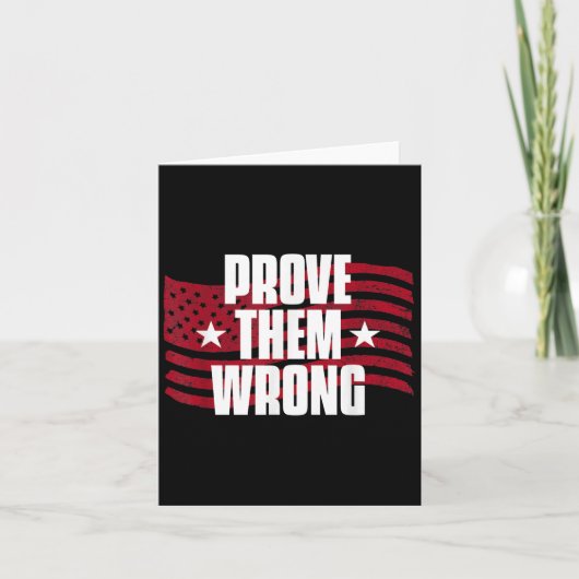 Prove Them Wrong Insrational Saying Motivational W Kaart (Voorkant)