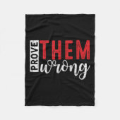 Prove Them Wrong Motivational Emwerment Message Fleece Deken (Voorkant)
