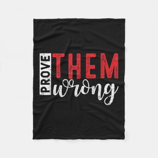 Prove Them Wrong Motivational Emwerment Message  Fleece Deken (Voorkant)