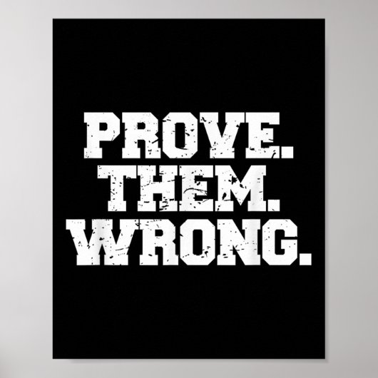 Prove Them Wrong Workout Training Motivation Logo  Poster (Voorkant)