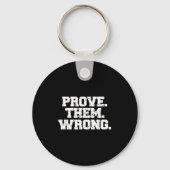 Prove Them Wrong Workout Training Motivation Logo  Sleutelhanger (Voorkant)