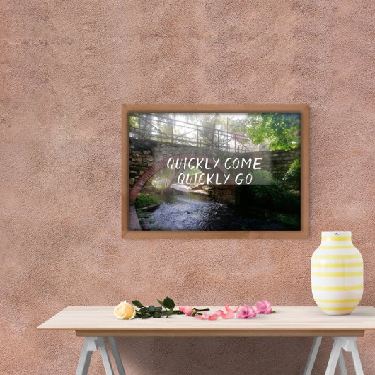 Proverbe rapidement venir rapidement aller poster