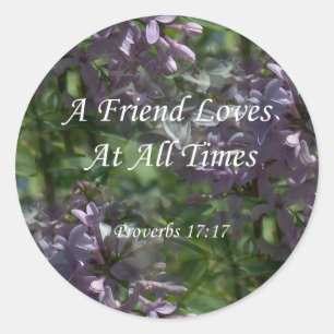 proverbs17-17 ~ Lilacs Ronde Sticker