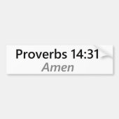 Proverbs 14:31 bumpersticker (Voorkant)