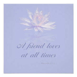 Proverbs 17:17 | Bijbelprijsopgave | Lavender Flor Perfect Poster