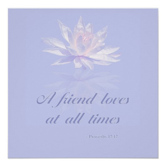 Proverbs 17:17 | Bijbelprijsopgave | Lavender Flor Perfect Poster (Voorkant)