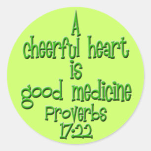 Proverbs 17:22 ronde sticker