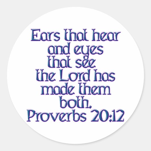 Proverbs 20:12 ronde sticker (Voorkant)