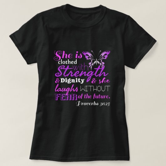 Proverbs 31:25 (GEWELDIG) T-shirt (Design voorkant)
