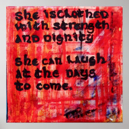 Proverbs 31:25 - Ze is in sterkte gedicht Poster