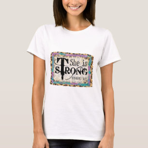 Proverbs 31:25 Ze is sterk Bijbelverse T-shirt