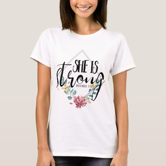Proverbs 31:25 Ze is sterk T-shirt (Voorkant)