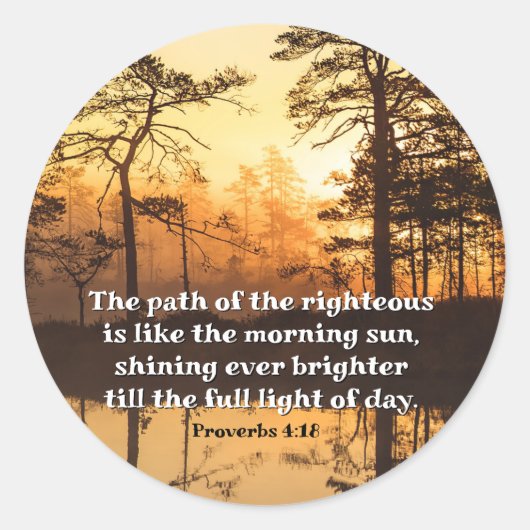Proverbs 4:18 Pad van de Righteous Bible Verse Ronde Sticker (Voorkant)