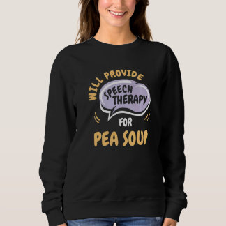 Provide Speech Therapy for Pea Soup  Speech Pathol Trui