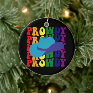 Prowdy Rodeo Hallo Cowboy Cowgirl LGBTQ Western Keramisch Ornament