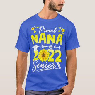 Prud Nana van 2022 zondbloem van hoge Afstuderen 2 T-shirt