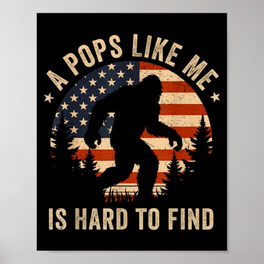 Ps Like Me Is Hard To Find Bigfoot Usa Flag Funny  Poster (Voorkant)