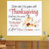 Psalm 100:4 gaat met Thanksgiving zijn poorten bin Canvas Afdruk (Insitu (Woonkamer))
