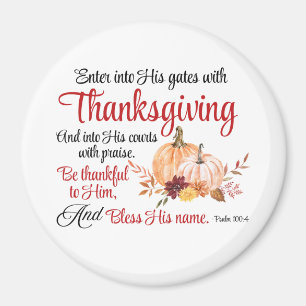 Psalm 100:4 gaat met Thanksgiving zijn poorten bin Magneet