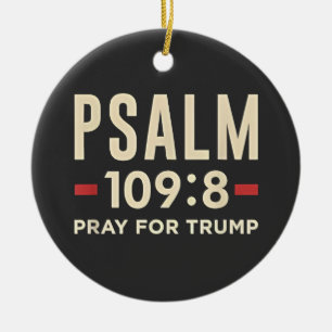 Psalm 109:8 Bid voor Trump Religie inauguratie Keramisch Ornament